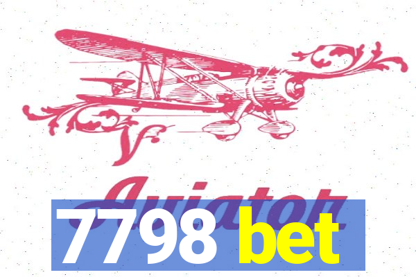7798 bet